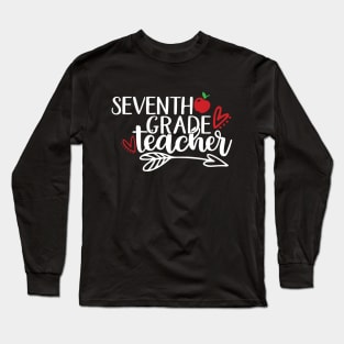 Seventh Grade Teacher Long Sleeve T-Shirt